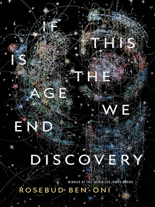 Title details for If This Is the Age We End Discovery by Rosebud Ben-Oni - Available